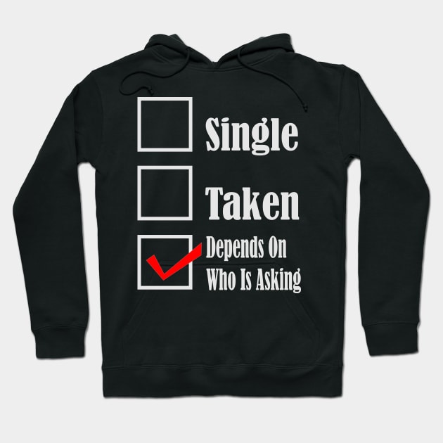 1980s Funny relationship status single or taken pickup line Hoodie by Tina